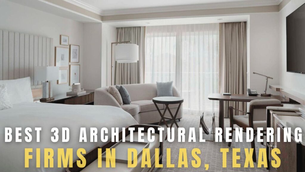 Architectural Rendering Firms in Dallas