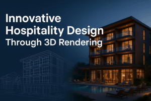 Innovative Hospitality Design Through 3D Rendering